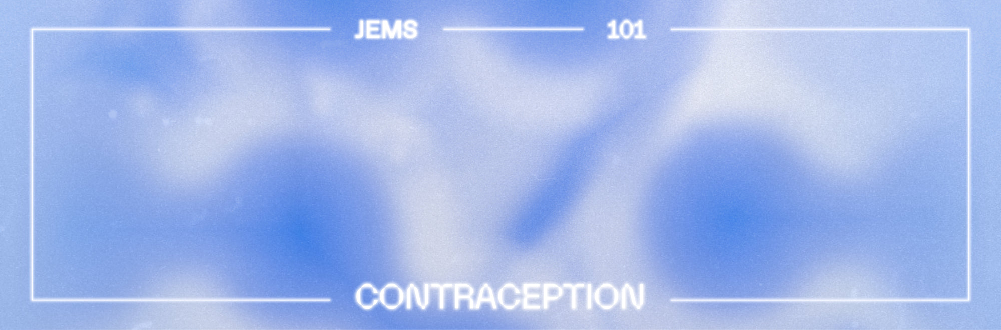 101: Contraception